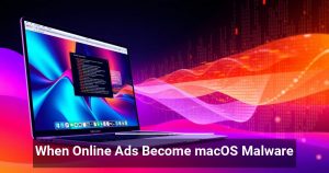When Online Ads Become macOS Malware